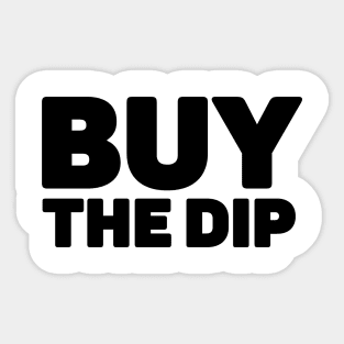 Buy The Dip - Cryptocurrency Trader Sticker